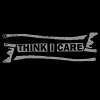 Think I Care - Singles Collection
