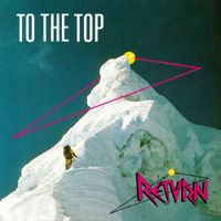 RETURN - To The Top