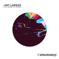 ANT LaROCK - All Kinds of People