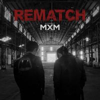 MXM - REMATCH
