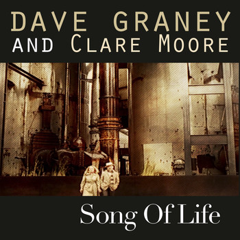 Dave Graney & Clare Moore - Song of Life
