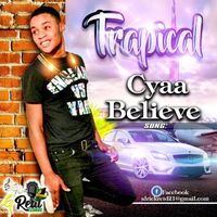 Trapical - Cyaa Believe