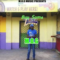 M.O.G - Buy Some Lotto