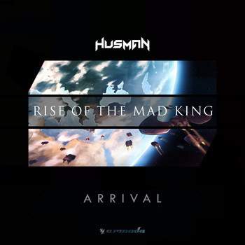 Husman - Rise Of The Mad King (Chapter 1 - Arrival)