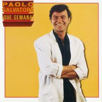 Paolo Salvatore - ¡Qué semana!