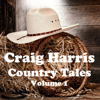 Craig Harris - Country Tales Vol. 1