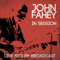 John Fahey - Live in Session - Live 1973 FM Broadcast