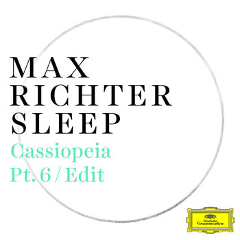 Max Richter - Cassiopeia (Pt. 6 / Edit)
