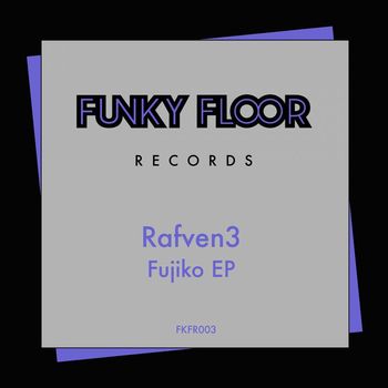 Rafven3 - Fujiko EP