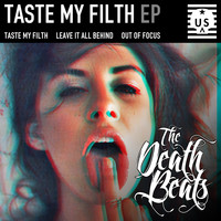 The Death Beats - Taste My Filth