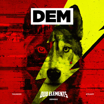 Dub Elements - Thunder / Steamy