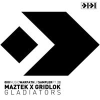 Maztek & Gridlok - Gladiators