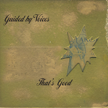 Guided By Voices - That's Good