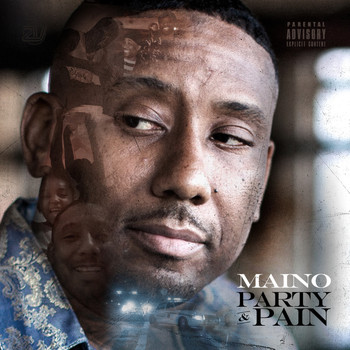 Maino - Party & Pain (Explicit)