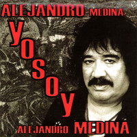 Alejandro Medina - Yo Soy