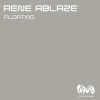 Rene Ablaze - Floating
