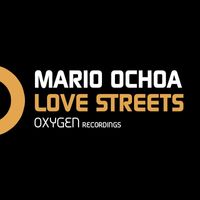 Mario Ochoa - Love Streets