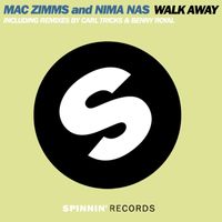 Mac Zimms and Nima Nas - Walk Away (The Remixes)