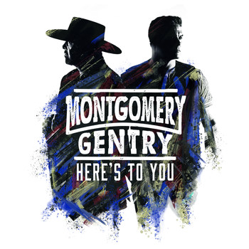 Montgomery Gentry - Here's to You