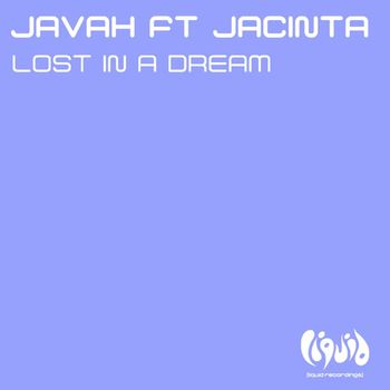 Javah - Lost In A Dream (feat. Jacinta)