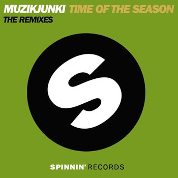 Muzikjunki - Time of the Season (The Remixes)