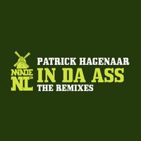 Patrick Hagenaar - In Da Ass (The Remixes) (Explicit)