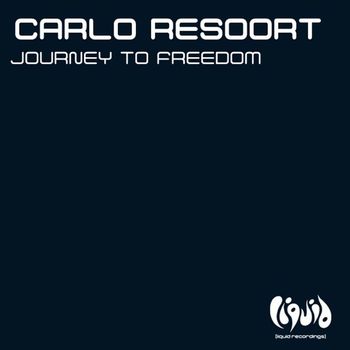 Carlo Resoort - Journey To Freedom