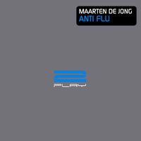 Maarten de Jong - Anti Flu (Remixes)