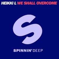 Heikki L - We Shall Overcome (Explicit)