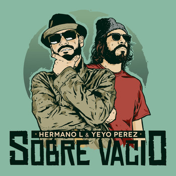 Hermano L - Sobre Vacío (feat. Yeyo Pérez)