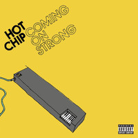 Hot Chip - Coming On Strong (Explicit)