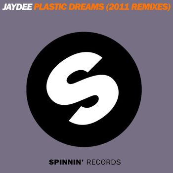 Jaydee - Plastic Dreams (2011 Remixes)