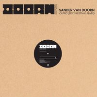Sander Van Doorn - Outro (EDX Festival Remix)