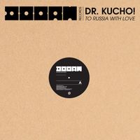 Dr. Kucho! - To Russia With Love