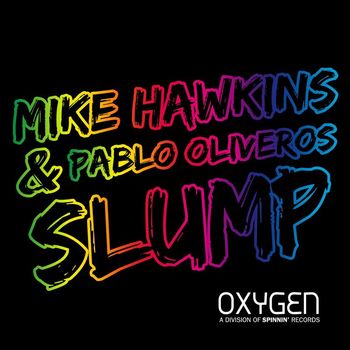 Mike Hawkins and Pablo Oliveros - Slump