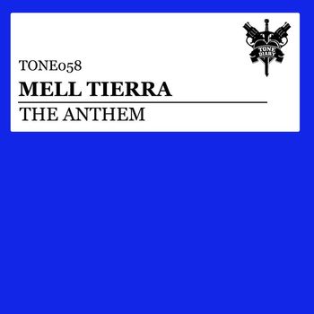 Mell Tierra - The Anthem