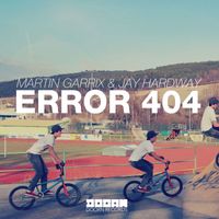 Martin Garrix & Jay Hardway - Error 404