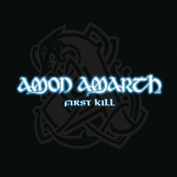 Amon Amarth - First Kill