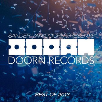 Sander Van Doorn - Sander van Doorn Presents Doorn Records Best Of 2013 (Explicit)