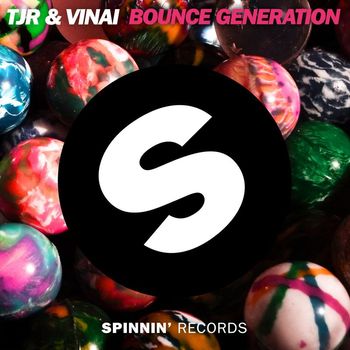 TJR & VINAI - Bounce Generation