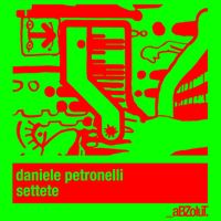 Daniele Petronelli - Settete