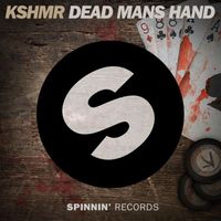 KSHMR - Dead Mans Hand