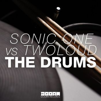 twoloud & Sonic One - The Drums
