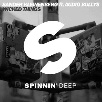 Sander Kleinenberg - Wicked Things (feat. Audio Bullys)