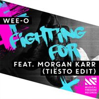 Wee-O - Fighting For (feat. Morgan Karr) (Tiësto Edit)