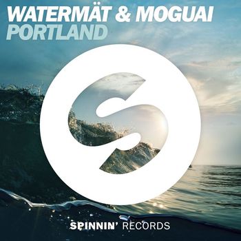 Watermät & MOGUAI - Portland