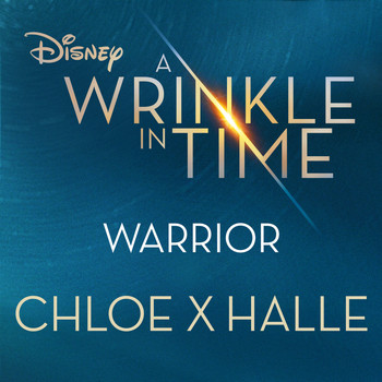 Chloe x Halle - Warrior (from A Wrinkle in Time)