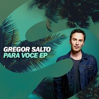 Gregor Salto - Para voce EP