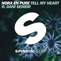 Nora En Pure - Tell My Heart (feat. Dani Senior)