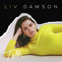 Liv Dawson - Talk